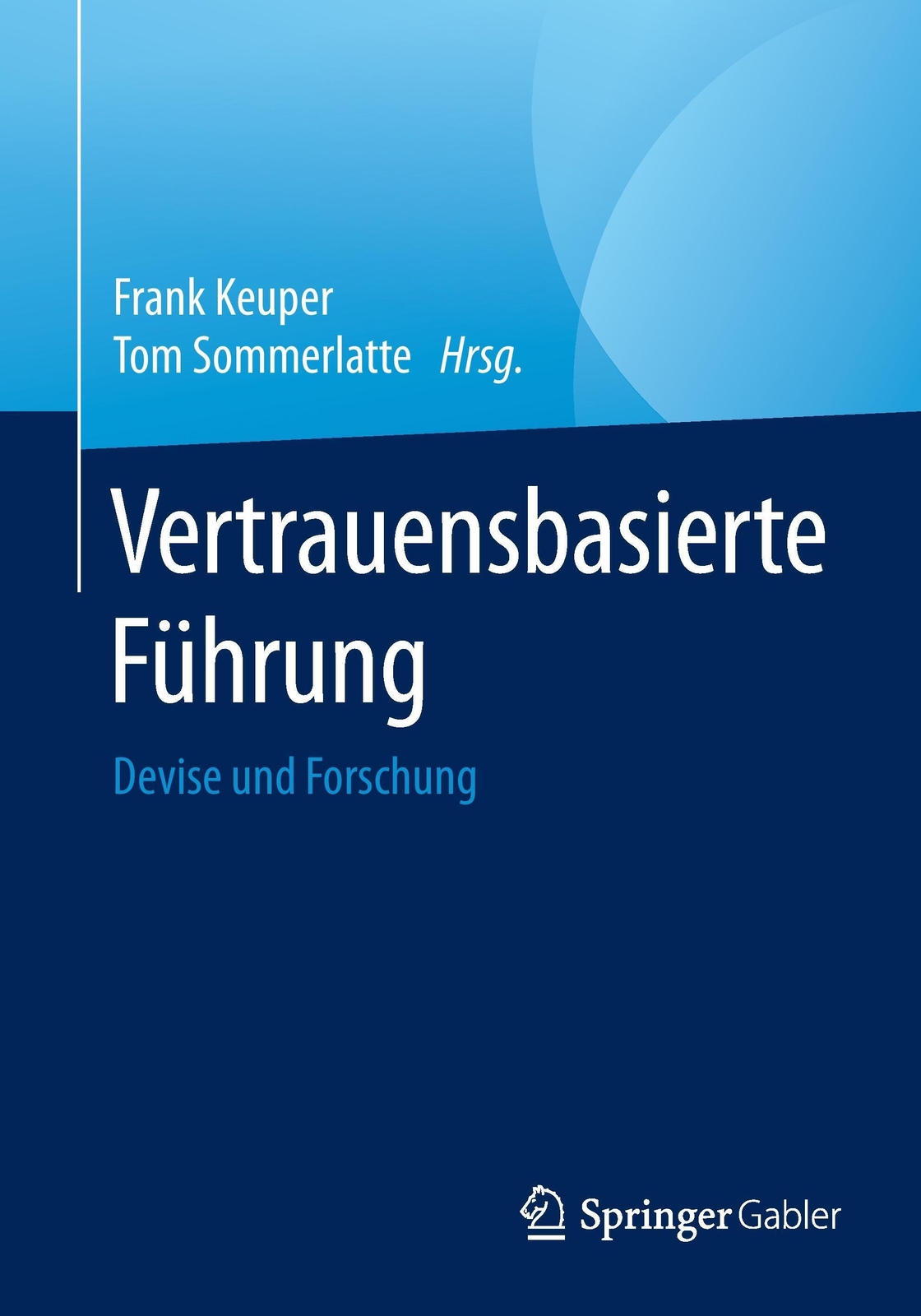 Thumbnail - Tom Sommerlatte (u. A.) | Vertrauensbasierte Führung | Taschenbuch |