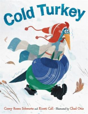 Cold Turkey, School And Library by Schwartz, Corey Rosen; Call, Kirsti; Otis,...