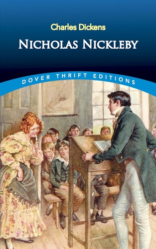 Nicholas Nickleby (Dover Thrift Editions: Classic Novels) by Dickens