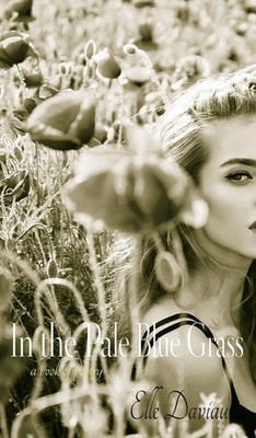 Elle Daviau | In the Pale Blue Grass | Buch | Englisch (2022) | Gebunden