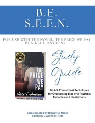 B.E. S.E.E.N. Study Guide: Bias Education & Techniques by Brandy M. Miller Paper