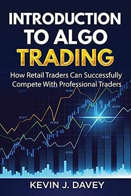 Introduction To Algo Trading: How - Paperback, by Davey Kevin J - Acceptable