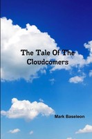 The Tale Of The Cloudcomers Mark Baseleon Taschenbuch Kartoniert / Broschiert
