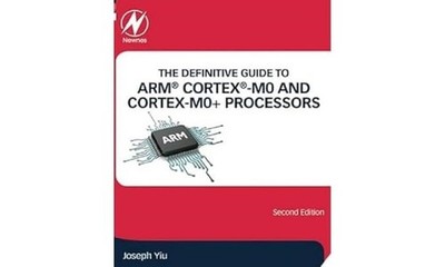 The Definitive Guide to ARM Cortex -M0 and Cortex-M0+ Processors by Yiu