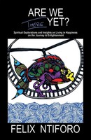 Felix Ntiforo | Are We There Yet? | Taschenbuch | Englisch (2017) | Balboa Press