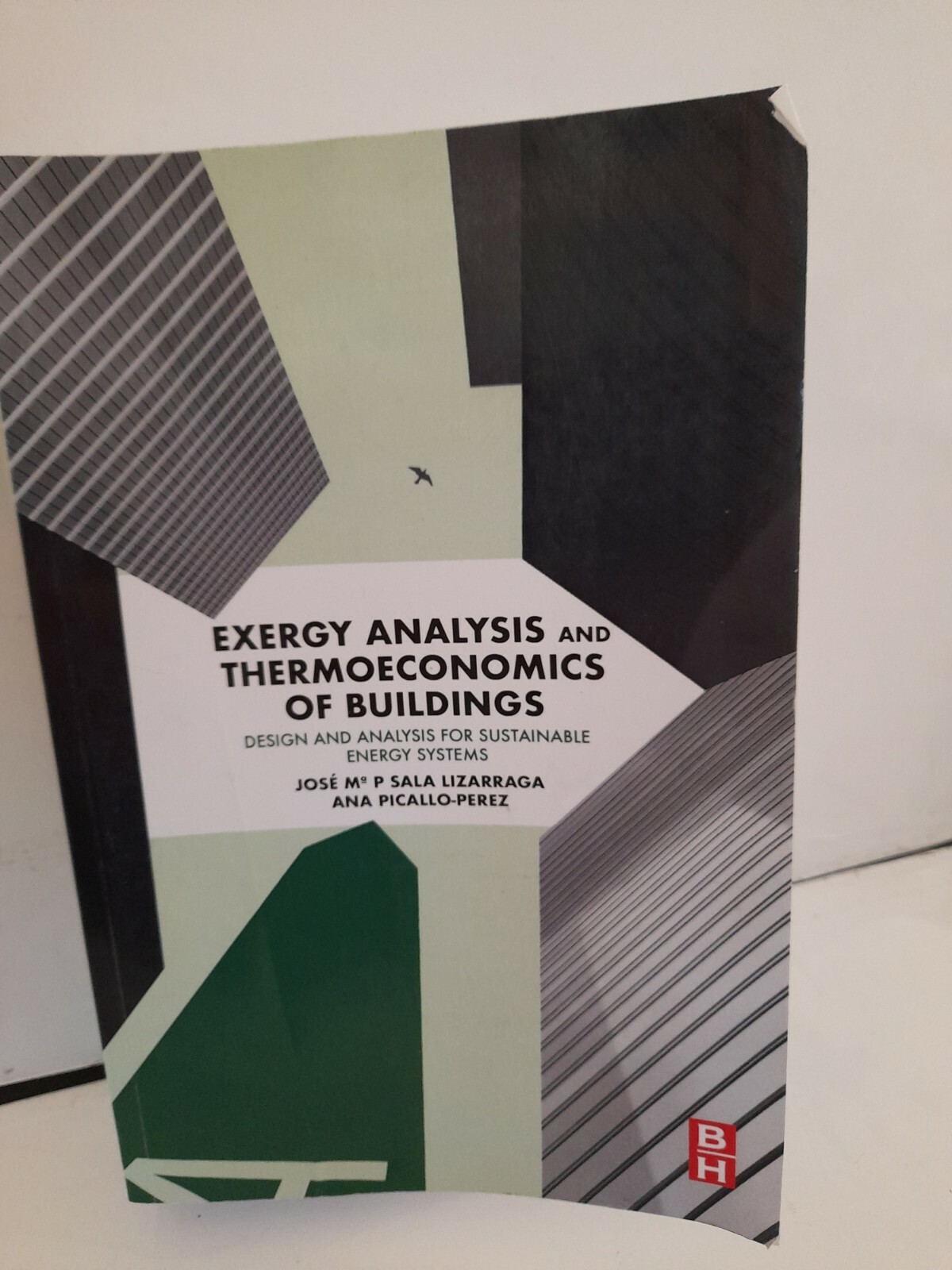 Exergy Analysis and Thermoeconomics of Buildings: Design and Analysis for Susta…