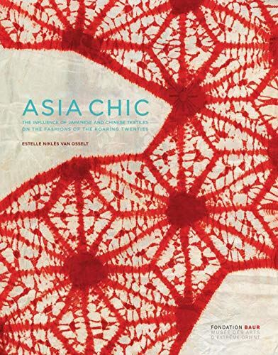 Asia Chic: The Influence of Japanese and Chinese Textiles on the