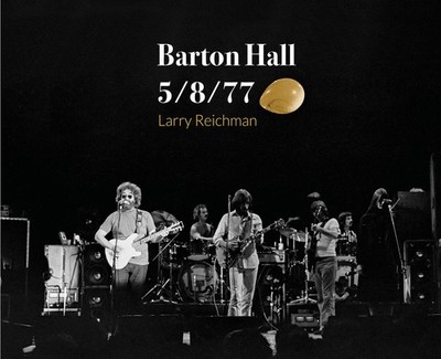 Barton Hall 5/8/77 Photos of Legendary Grateful Dead Concert by Larry Reichman