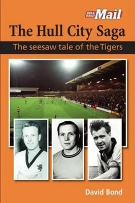 The Hull City Saga | David Bond | Englisch | Taschenbuch | 2015 | DB Publishing