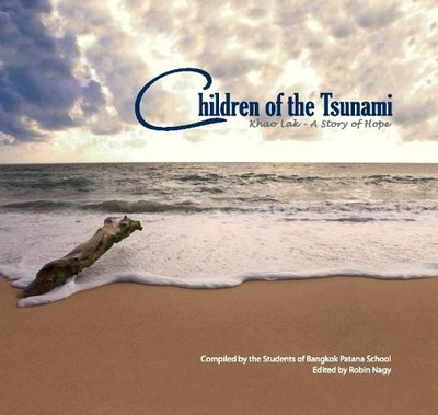 Children of the Tsunami: Khao Lak - A by Children of the Tsunami Ltd. 9749363116