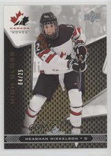 2018 Upper Deck Team Canada Juniors High Gloss 4/25 Meaghan Mikkelson #57 0c3