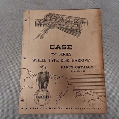 Case S Series Wheel Type Disk Harrow Parts Catalog No B712