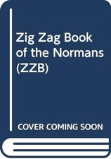 Zig Zag Book of the Normans: "Norman Castles", "Norman... - Stainer, Tom et al