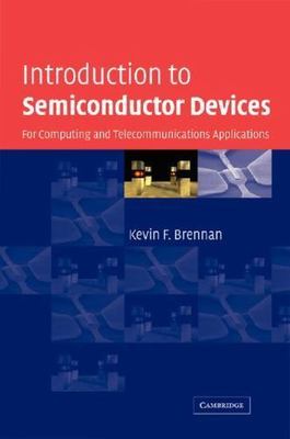 Introduction to Semiconductor Devices For Computing Telecommunica  9780521831505