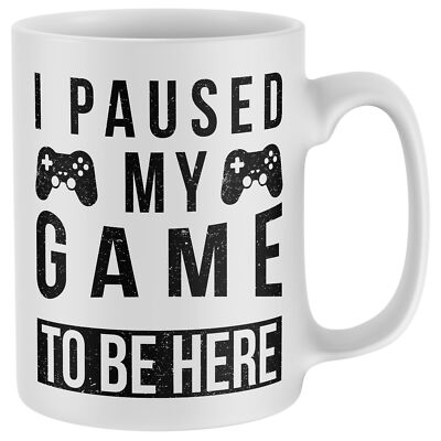 Tasse I Paused My Game To Be Here Gaming Geburtstag Junge Gamer Computer Spiele Geschenk