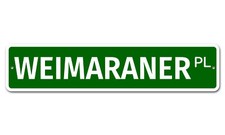 7778 SS Weimaraner 4" x 18" Novelty Street Sign Aluminum