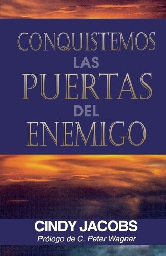 Catherine Jacobs Conquistemos Las Puertas Del Enemigo (taschenbuch)