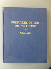 FURNITURE OF THE DUTCH PERIOD IN CEYLON (SRI LANKA) RL BROHIER 1978 2nd ED.