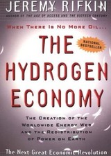 The Hydrogen Economy : The Creation of the Worldwide Energy Web a