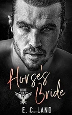 HORSE'S BRIDE (DEVILS RIOT MC) By E C Land & Ann Jones *Excellent Condition*