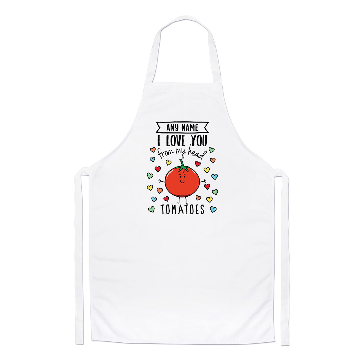 Personalised I Love You From My Head Tomatoes Chefs Apron Wife Cooking