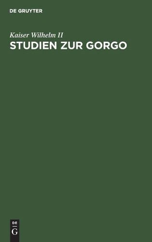Thumbnail - Kaiser Wilhelm Ii Studien Zur Gorgo (gebundene Ausgabe) (us Import)