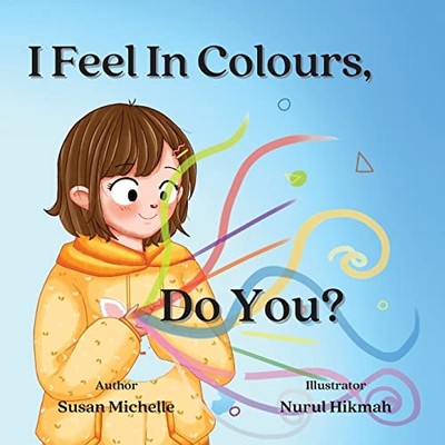 I Feel in Colours, Do You? -  NEW Susan Michelle 2022