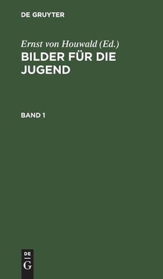 Bilder Für Die Jugend. Band 1 (Hardback)