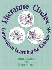 Literature Circles: Cooperative Learning For Grades 3-8