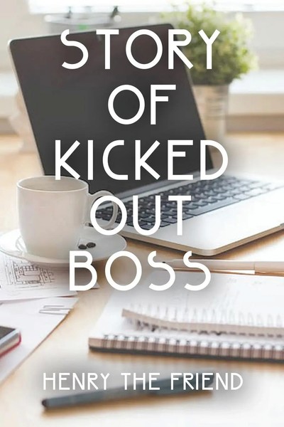Story Of Kicked Out Boss Henry The Friend Taschenbuch Kartoniert / Broschiert-image