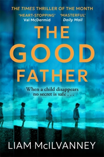 The Good Father by Liam McIlvanney (Paperback Book)