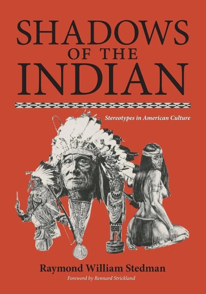 Shadows of The Indian | Stereotypes In American Culture | Stedman | Taschenbuch-image