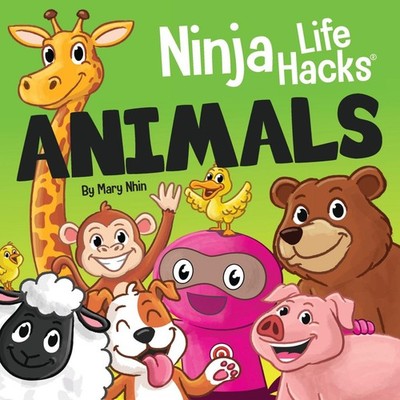 Ninja Life Hacks ANIMALS Perfect Children's Book for Babies Toddl