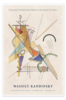 Poster Colour is a Power which Directly Influences the Soul - Wassily Kandinsky