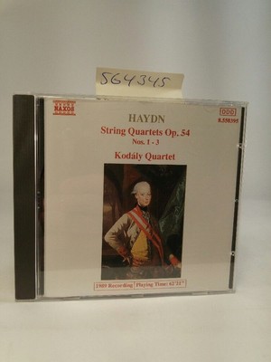 Haydn - String Quartets Op. 54, Nos. 1-3 Quartet, Kodaly und Joseph Haydn: