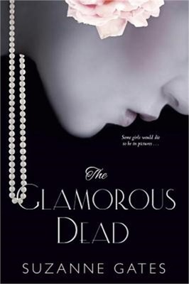 The Glamorous Dead (Paperback or Softback)