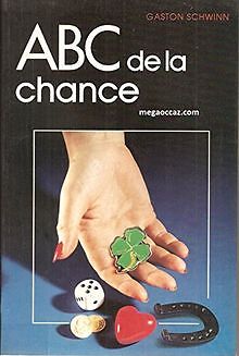 ABC de la chance von Gaston Schwinn | Buch | Zustand gut
