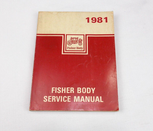 1981 general motors dealer fisher body service shop manual