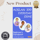AUSLAN 100 EVERYDAY SIGNS: Beginners Handbook Australian Sign Language Paperback