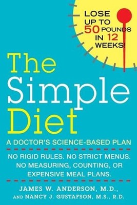 Simple Diet: No Rigid Rules, No Strict Menus, No Measuring, Counting, or Expensi