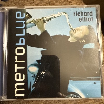Metro Blue by Richard Elliot (CD, 2005, Artizen) Saxophone