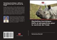 Samannoy Baruah | Marketing Touristique : DéFis Et Perspectives Pour Le...