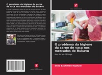 Elias Bashimbe RaphaëL (U. A.) | O Problema Da Higiene Da Carne De Vaca Nos...