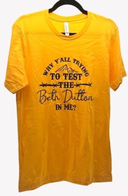 Dutton Ranch - Beth Dutton In Me? Yellow T-Shirt Medium Cotton Yellowstone
