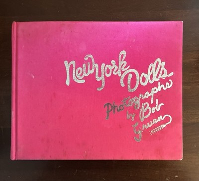 New York Dolls: Photographs by Bob Gruen 2008 Abrams Image NY Hardcover Book