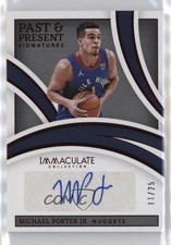 2021 Immaculate Past and Present Signatures Red 11/25 Michael Porter Jr Auto v9t