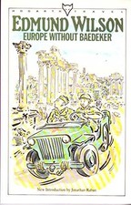 Europe Without Baedeker : Sketches among the Ruins by Edmund Wilson