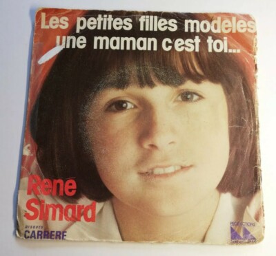 N991 Vinyl 45 RPM Les Petites Filles Models Une Maman C'Est Toi René Simard