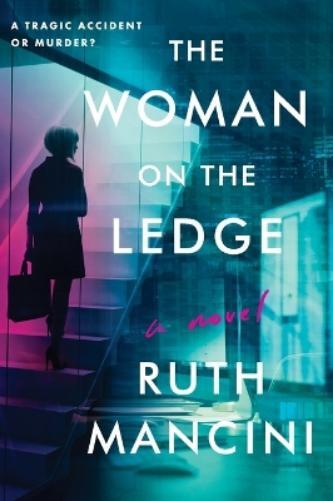 Ruth Mancini The Woman on the Ledge (Tascabile)
