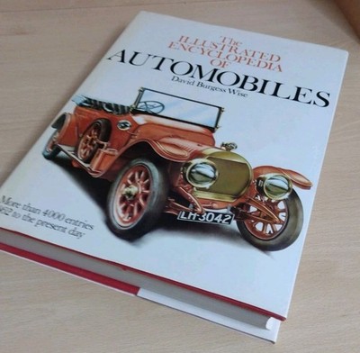 The Illustrated Encyclopedia of Automobiles - David Burgess Wise - Hardback Book